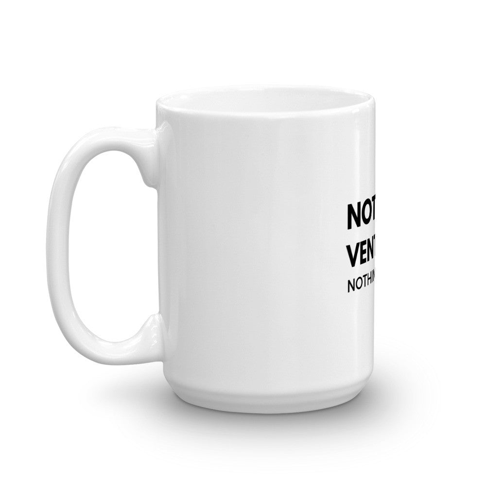 The "Nothing Ventured, Nothing Gained" Mug